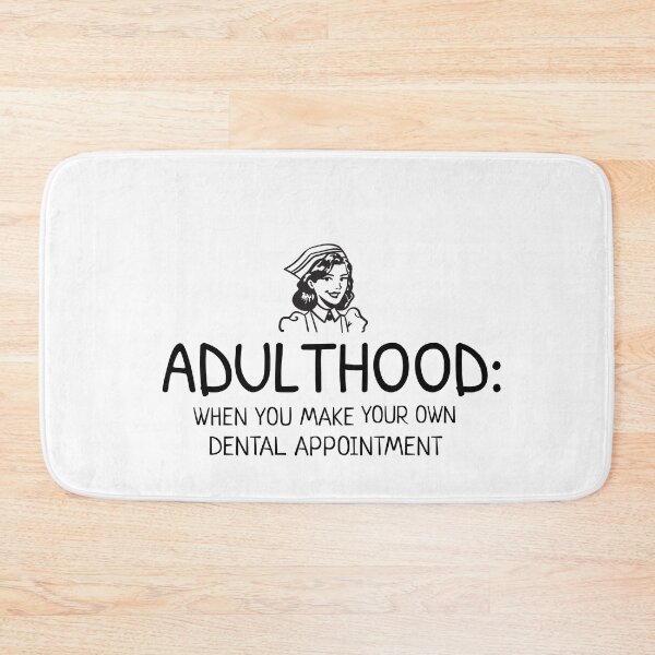 Item preview, Adulthood is..Dental Design designed and sold by guaka-molly.