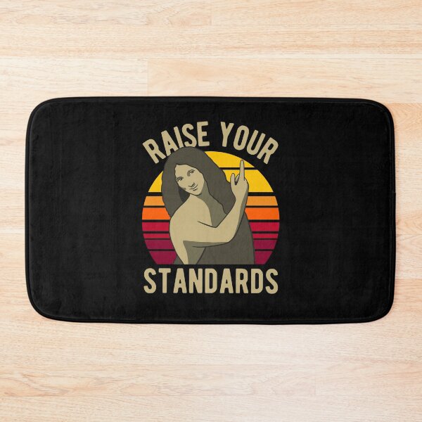 Item preview, Raise Your Standards - Renaissance Art - Museum Teacher designed and sold by CanadianUnicorn.
