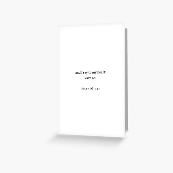 Item preview,  Mary Oliver Quote Poem - Rave on. designed and sold by HighSociety00.