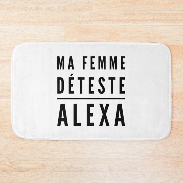 Item preview, My wife hates Alexa funny gift designed and sold by joozybart.