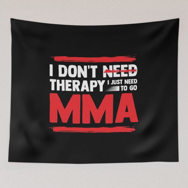 Item preview, I don't need therapy. I just need an MMA gift idea designed and sold by Nessshirts.