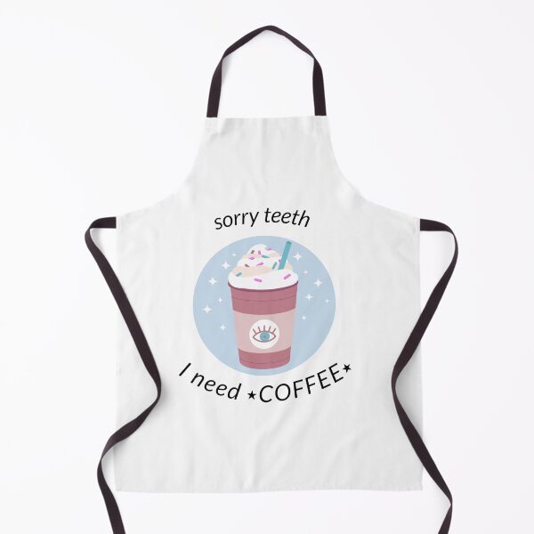 Item preview, Sorry teeth, I need coffee Dental Design designed and sold by guaka-molly.