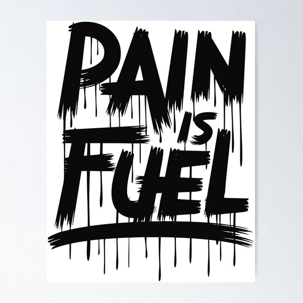 Item preview, Pain Is Fuel designed and sold by asmmdesign.