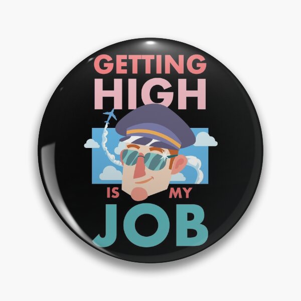 Item preview, Getting High Is My Job designed and sold by Sandra78.