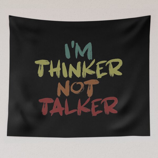Item preview, i'm thinker not talker designed and sold by EGIT.