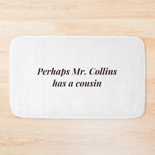 Item preview, Pride and Prejudice: Perhaps Mr. Collins has a Cousin designed and sold by flying-flamingo.