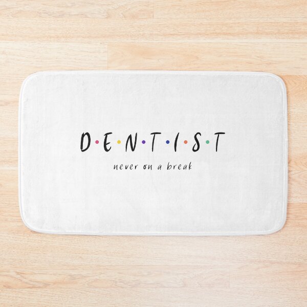 Item preview, No breaks for dentists Dental Design designed and sold by guaka-molly.