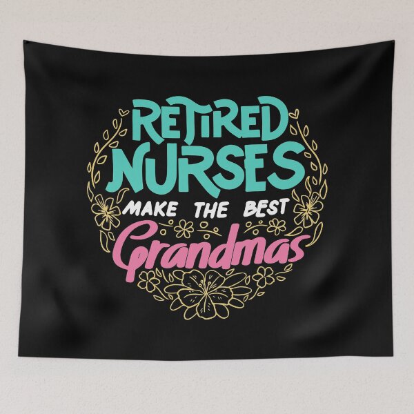 Item preview, Retired Nurses Make the Best Grandmas designed and sold by Sandra78.