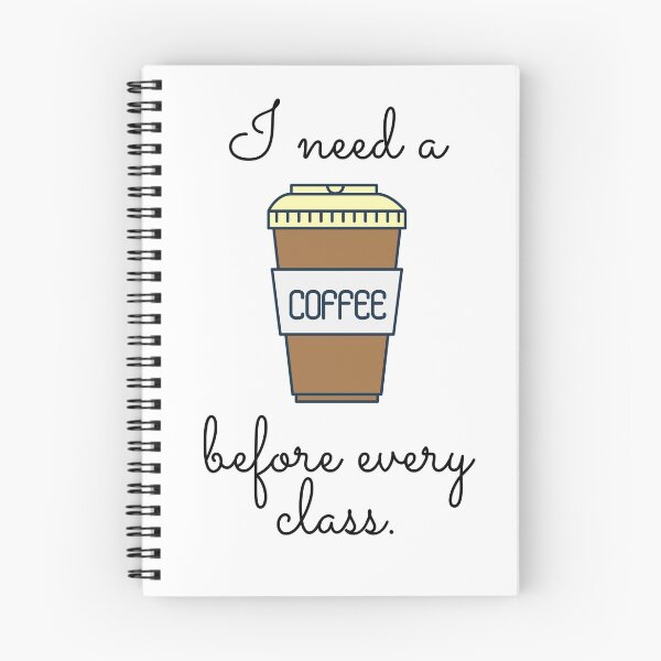 Item preview, Coffee before every class. designed and sold by Createez.