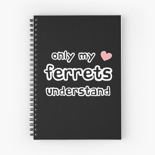 Item preview, Only My Ferrets Understand designed and sold by LoveLifeRandom.