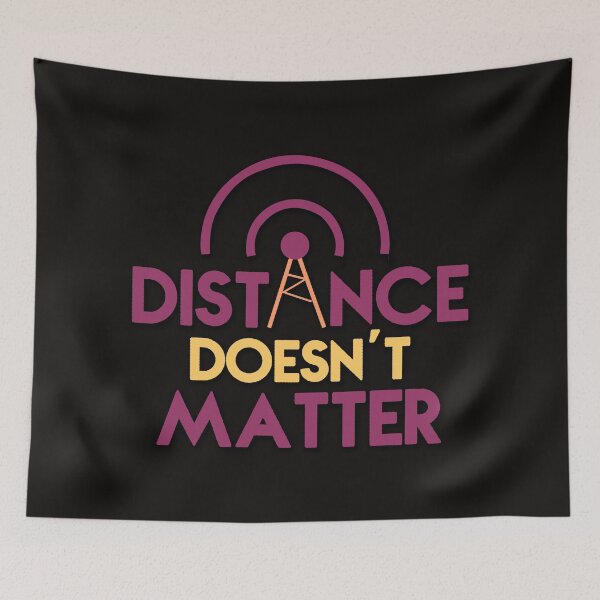 Item preview, Distance Doesn't Matter-Connected At Any Distance Wireless Transmission designed and sold by leo121687.