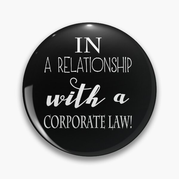 Item preview, In a relationship with a corporate law - Lawyer Quote gift designed and sold by conceptDVS.