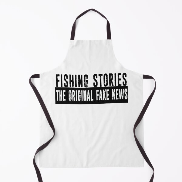 Item preview, Fishing Stories, The Original Fake News designed and sold by funnytshirtemp.
