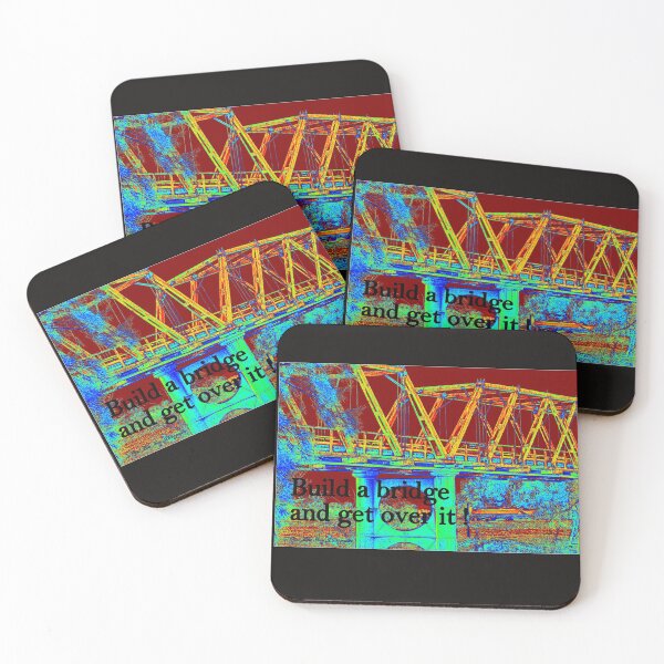Item preview, BUILD A BRIDGE AND GET OVER IT  designed and sold by Opalbluerose.