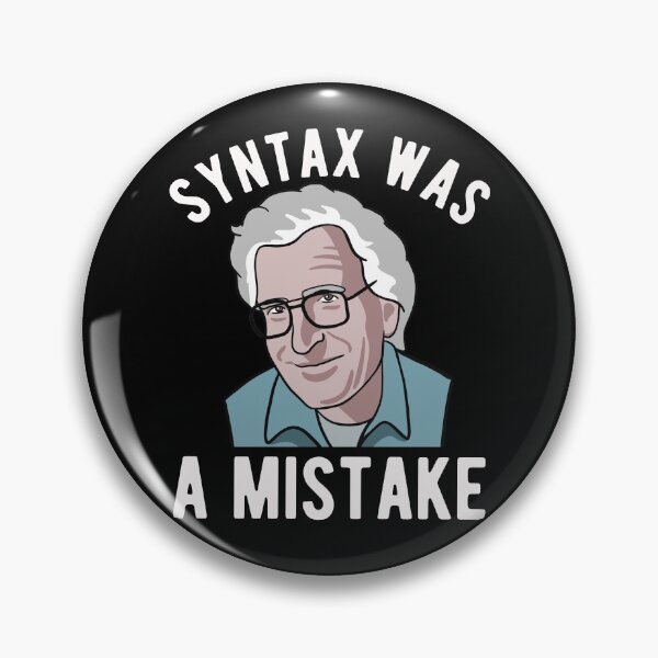 Item preview, Noam Chomsky - Syntax Was A Mistake - Funny Linguist Art designed and sold by CanadianUnicorn.