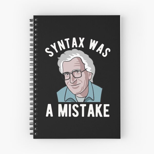 Item preview, Noam Chomsky - Syntax Was A Mistake - Funny Linguist Art designed and sold by CanadianUnicorn.