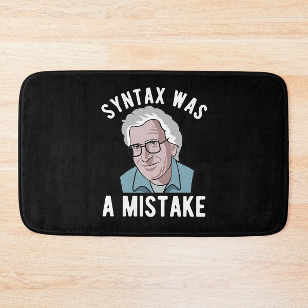 Item preview, Noam Chomsky - Syntax Was A Mistake - Funny Linguist Art designed and sold by CanadianUnicorn.