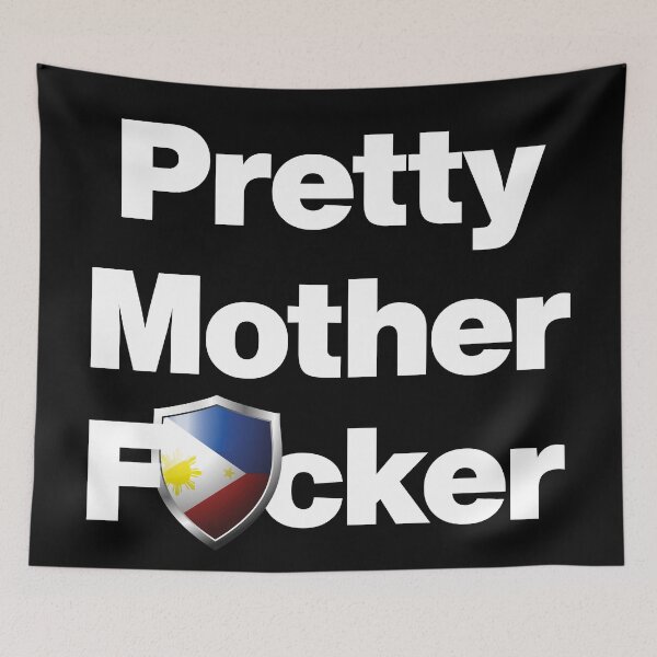 Item preview, I am a Pretty Mother Focker from Philippines designed and sold by HelloFromAja.