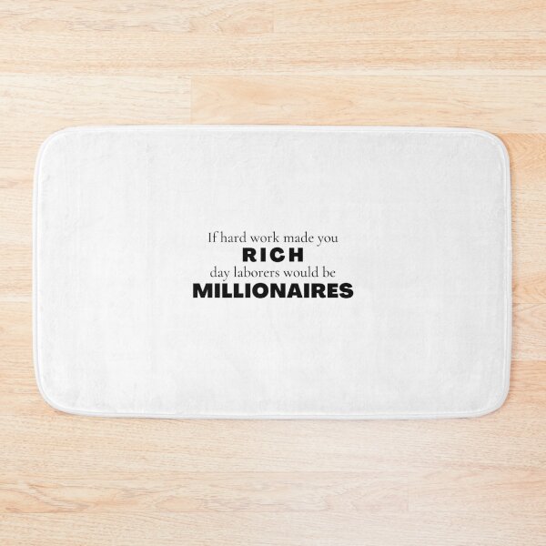 Item preview, If hard work made you rich designed and sold by Zoranzi.