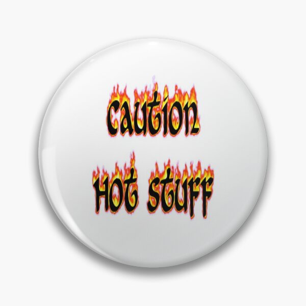 Item preview, Caution Hot Stuff designed and sold by jolly3434.