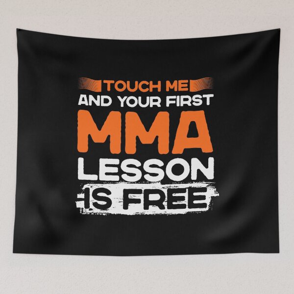 Item preview, Touch me and your first MMA lesson is free designed and sold by Nessshirts.