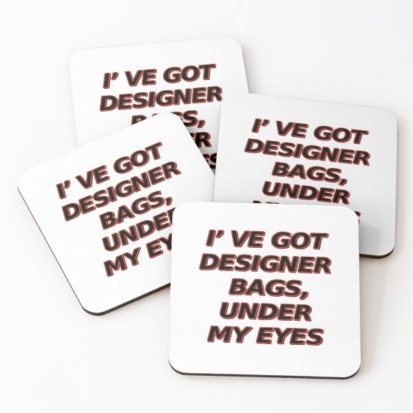 Item preview, I’ VE GOT DESIGNER BAGS, UNDER MY EYES designed and sold by jolly3434.