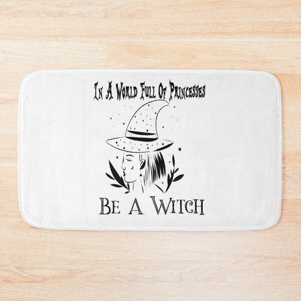 Item preview,  In A World Full Of Princesses Be A Witch, Halloween,Princesses designed and sold by alikassi.