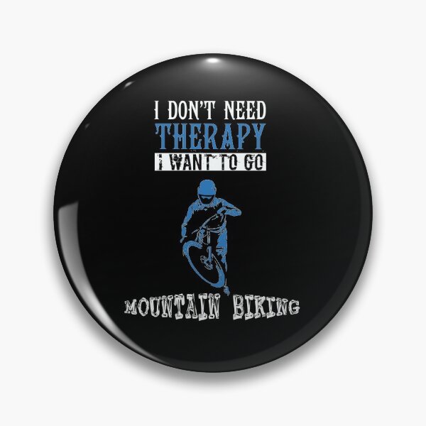 Item preview, All I Need Is My Mountain Bike designed and sold by Gravity1206.