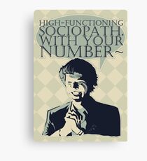 High-Functioning Sociopath. Canvas Print