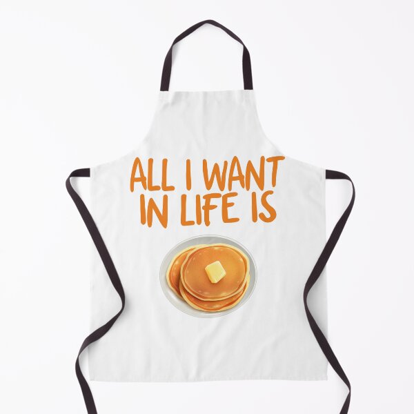 Item preview, ALL I WANT IN LIFE IS PANCAKES designed and sold by Cooltees4u1.