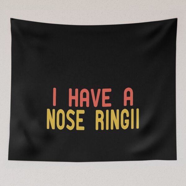 Item preview, I Have A Nose Ring designed and sold by ZAstore.