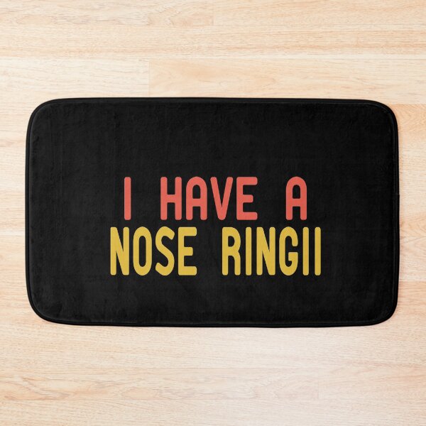 Item preview, I Have A Nose Ring designed and sold by ZAstore.