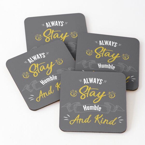 Item preview, Copy of Always stay humble and kind # 5 designed and sold by Achily.
