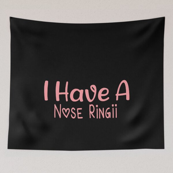 Item preview, I Have A Nose Ring designed and sold by ZAstore.