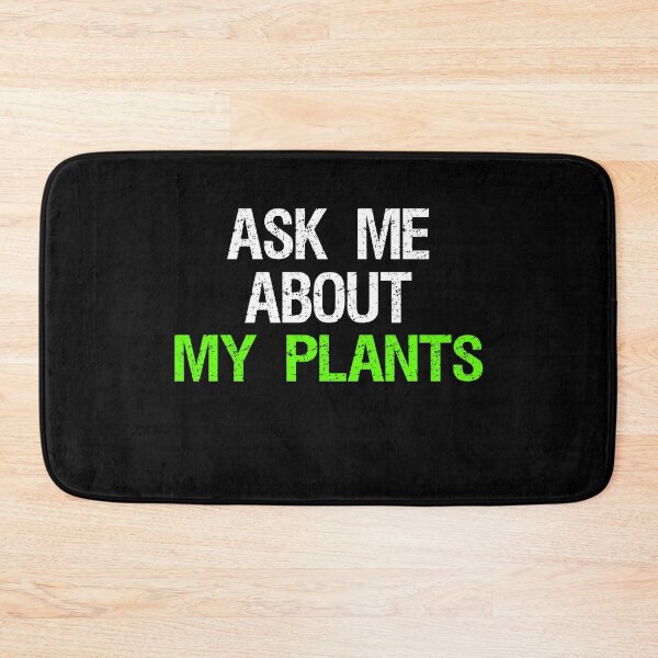 Item preview, Ask Me About My Plants designed and sold by Farid94.