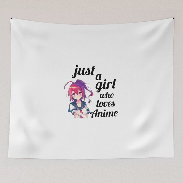 Item preview, Just a Girl Who Loves Anime designed and sold by beruc.