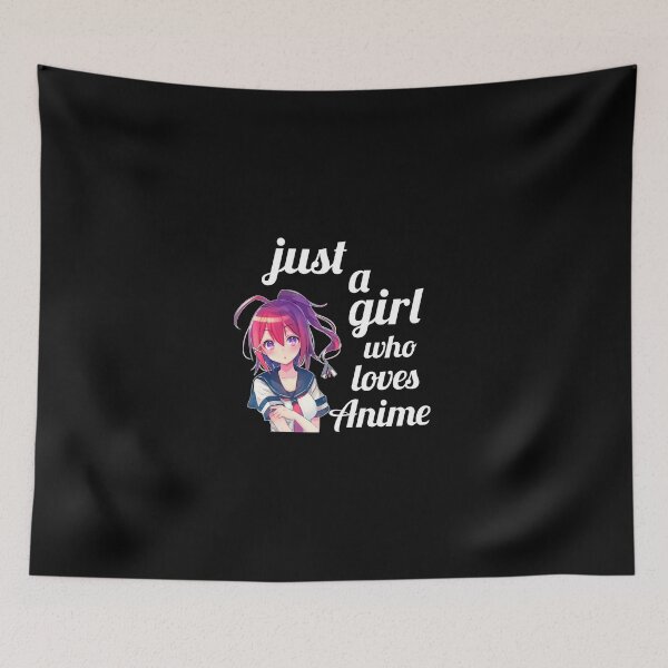 Item preview, Just a Girl Who Loves Anime designed and sold by beruc.