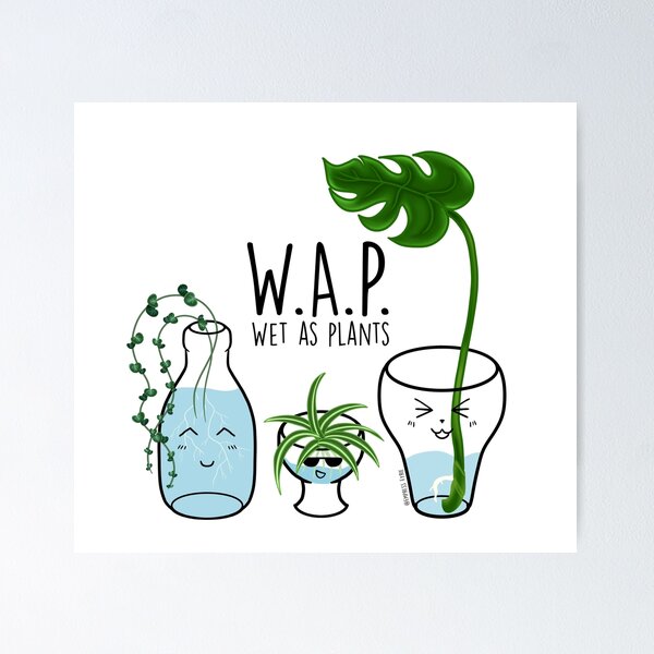 Item preview, Wet As Plants - WAP - Cute Funny Plant Art  designed and sold by EmpressEyrie.