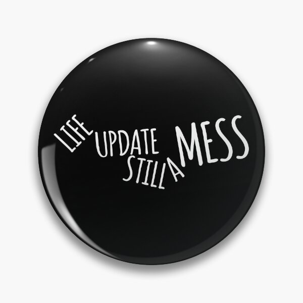 Item preview, Life Update Still a Mess | Sarcastic Quote designed and sold by kindxinn.