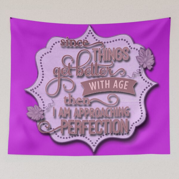 Item preview, age to perfection designed and sold by Sonia Jones Art.