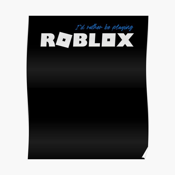 Roblox Roblox Poster By Ludivinedupont Redbubble - dumb roblox meme lol poster