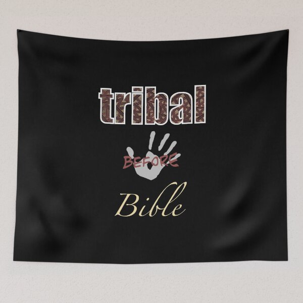 Item preview, Tribal Before Bible designed and sold by PhoenixDreaming.