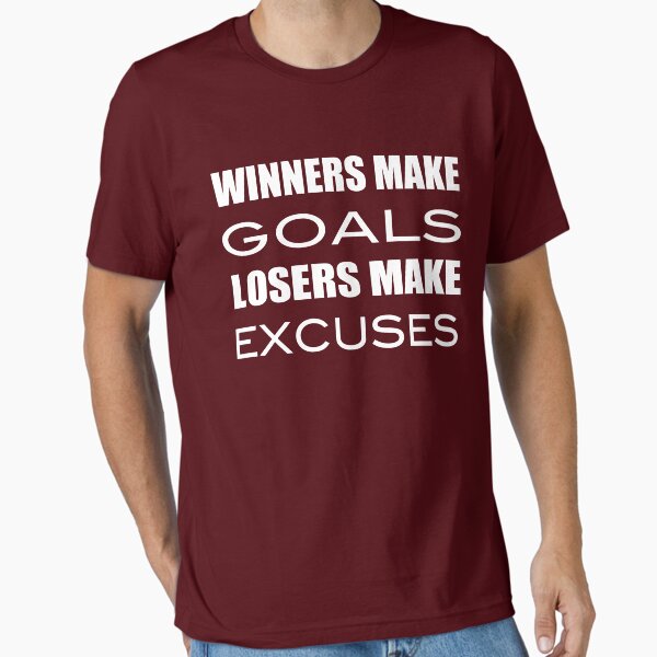 Item preview, Winners Make Goals Losers Make Excuses designed and sold by gyenayme.