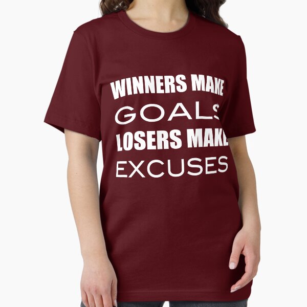 Artikel-Vorschau von Winners Make Goals Losers Make Excuses, designt und verkauft von gyenayme.