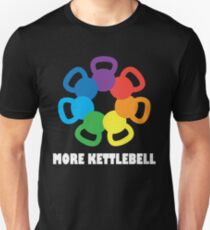 More Kettlebell For Crossfit Unisex T-Shirt