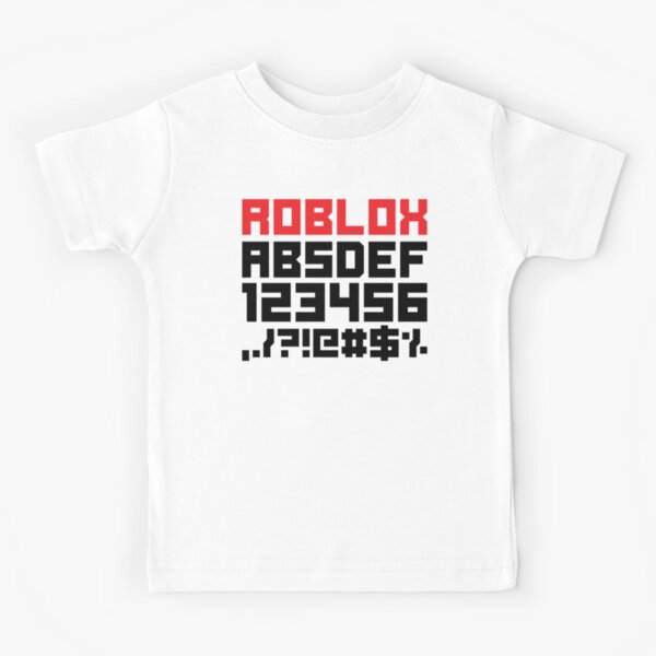 Roblox Letters T Roblox Alphabet Roblox Fon Kids T Shirt By Ludivinedupont Redbubble - code for funny shirt on roblox