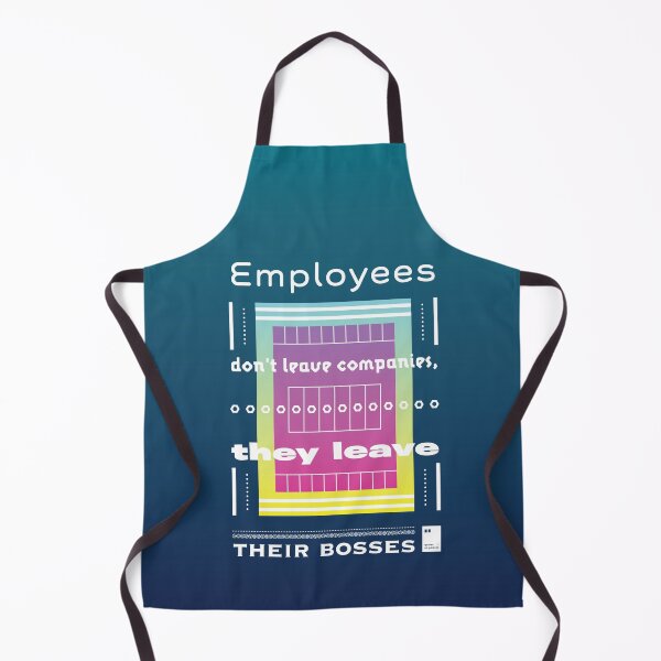 Item preview, Employees don't leave companies, they leave their bosses designed and sold by quotesonposters.