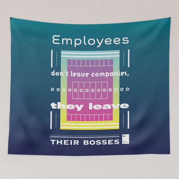 Item preview, Employees don't leave companies, they leave their bosses designed and sold by quotesonposters.