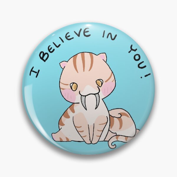 Item preview, I Believe in you [Cat Bunyip] designed and sold by TatoCat.