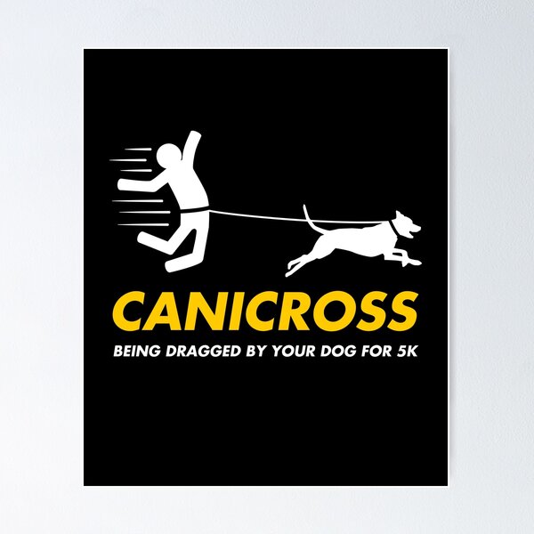 Item preview, Funny Canicross Dragged By Your Dog Running Joke designed and sold by hadicazvysavaca.